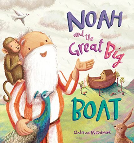 Noah and the Great Big Boat - Antonia Woodward [KSIĄŻKA]