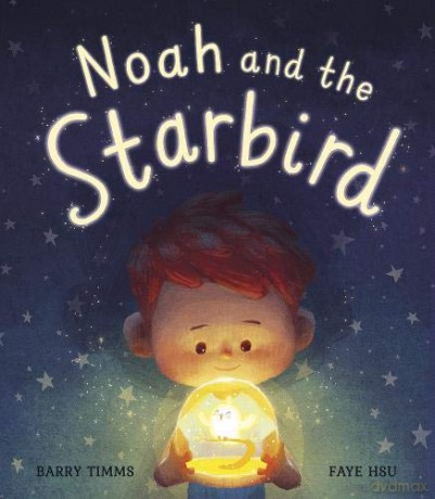 Noah and the Starbird - Barry Timms [KSIĄŻKA]