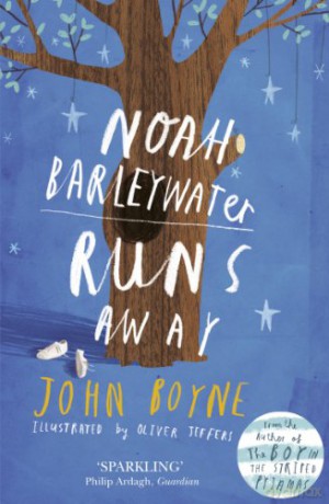 Noah Barleywater Runs Away - John Boyne [KSIĄŻKA]