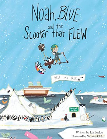 Noah, Blue and the Scooter That Flew - Liz Lockie [KSIĄŻKA]