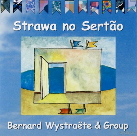 Bernard Wistraete Group: Strawa No Sertao [CD]