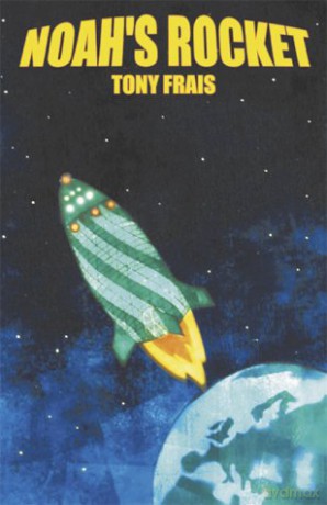Noah's Rocket - Tony Frais [KSIĄŻKA]