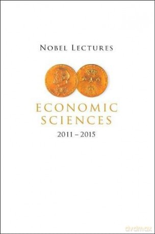 Nobel Lectures In Economic Sciences (2011-2015) - Mats Persson [KSIĄŻKA]