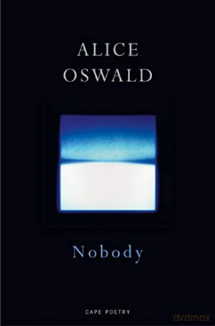 Nobody - Alice Oswald [KSIĄŻKA]