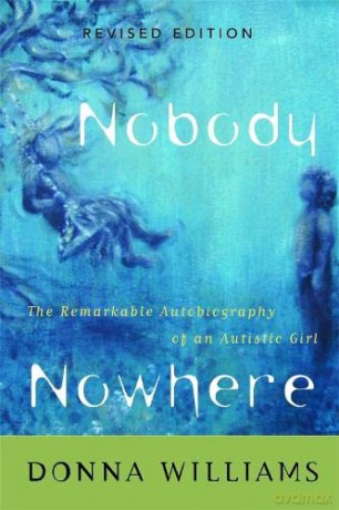 Nobody Nowhere: The Remarkable Autobiography of an Autistic Girl - Donna Williams [KSIĄŻKA]