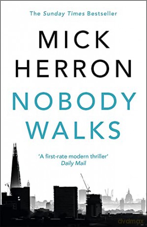Nobody Walks - Mick Herron [KSIĄŻKA]