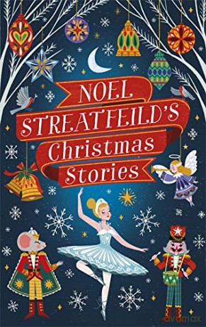 Noel Streatfeild's Christmas Stories (Virago Modern Classics) - Noel Streatfeild [KSIĄŻKA]