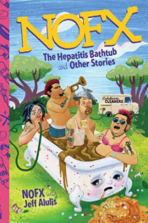 NOFX: The Hepatitis Bathtub and Other Stories - Nofx [KSIĄŻKA]