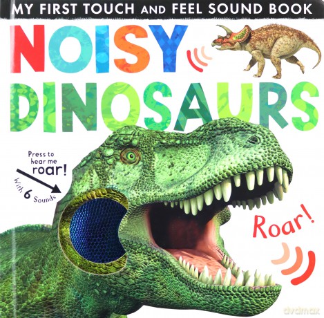 Noisy Dinosaurs (Noisy Touch-and-Feel Books) - Jonathan Litton [KSIĄŻKA]