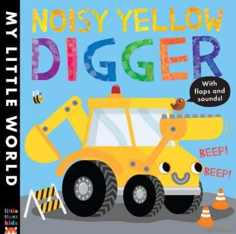 Noisy Yellow Digger (My Little World) - Jonathan Litton [KSIĄŻKA]