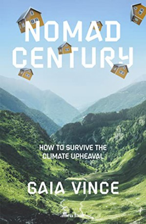 Nomad Century: How to Survive the Climate Upheaval - Gaia Vince [KSIĄŻKA]