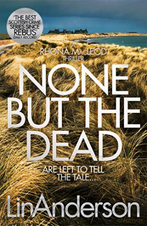 None but the Dead: 11 (Rhona MacLeod, 11) - Lin Anderson [KSIĄŻKA]