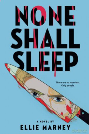 None Shall Sleep: 1 (The None Shall Sleep Sequence) - Ellie Marney [KSIĄŻKA]