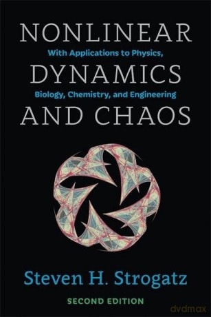 Nonlinear Dynamics and Chaos: With Applications to Physics, Biology, Chemistry, and Engineering, Second Edition (Studies in Nonlinearity) - Steven H. Strogatz [KSIĄŻKA]