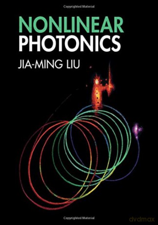 Nonlinear Photonics - Jia-Ming Liu [KSIĄŻKA]