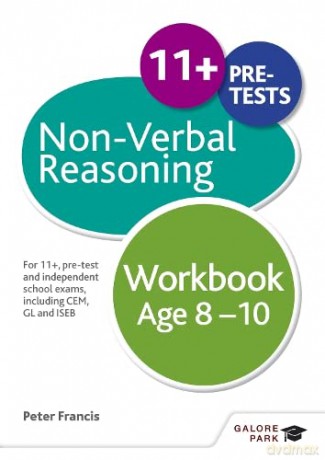 Non-Verbal Reasoning Workbook Age 8-10: For 11+, pre-test and independent school exams including CEM, GL and ISEB - Peter Francis [KSIĄŻKA]
