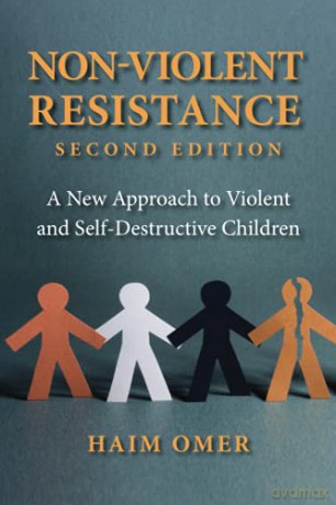 Non-Violent Resistance: A New Approach to Violent and Self-Destructive Children - Haim Omer [KSIĄŻKA]