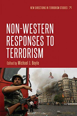 Non-Western responses to terrorism (New Directions in Terrorism Studies) - Michael J. Boyle [KSIĄŻKA]