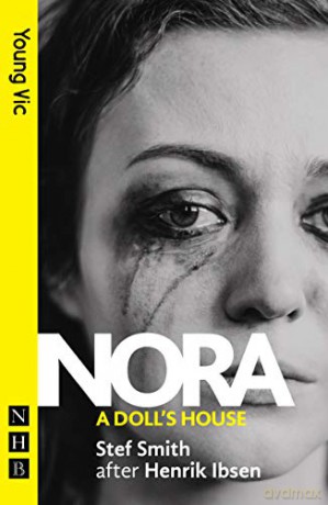 Nora: A Doll's House (NHB Modern Plays): (new Edition) - Stef Smith [KSIĄŻKA]
