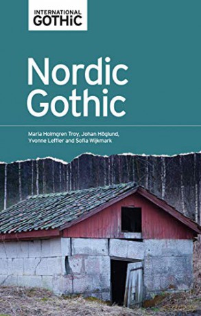 Nordic Gothic (International Gothic Series) - Maria Holmgren Troy [KSIĄŻKA]