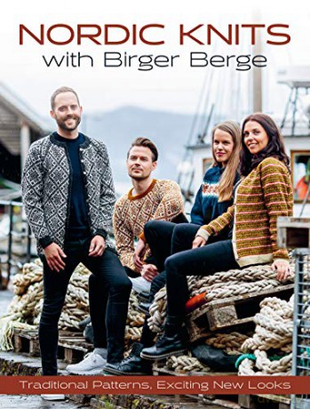 Nordic Knits with Birger Berge: Traditional Patterns, Exciting New Looks - Berge [KSIĄŻKA]