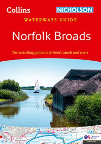 Norfolk Broads: For everyone with an interest in Britain's canals and rivers (Collins Nicholson Waterways Guides) - Nicholson Waterways Guides [KSIĄŻKA]