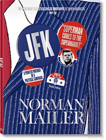 Norman Mailer: JFK, Superman Comes to the Supermarket: MAILER, JFK-ANGLAIS - Norman Mailer [KSIĄŻKA]