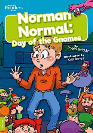 Norman Normal: Day of the Gnomes (BookLife Readers) - Robin Twiddy [KSIĄŻKA]