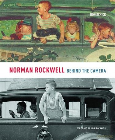 Norman Rockwell: Behind the Camera - Ron Schick [KSIĄŻKA]