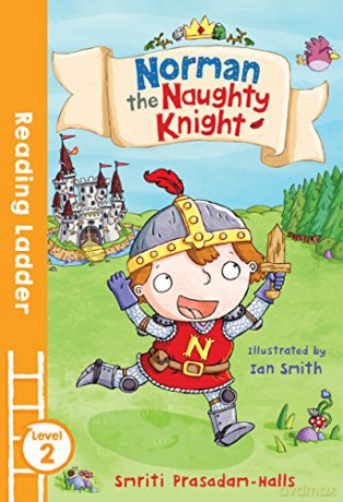 Norman the Naughty Knight (Reading Ladder Level 2) - Smriti Halls [KSIĄŻKA]