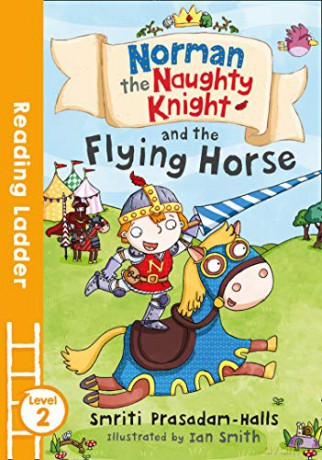 Norman the Naughty Knight and the Flying Horse (Reading Ladder Level 2) - Smriti Halls [KSIĄŻKA]