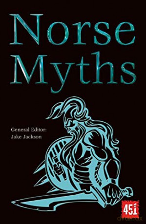 Norse Myths (The World's Greatest Myths and Legends) - J.K. Jackson [KSIĄŻKA]