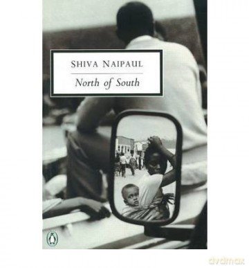 North of SouthAn African Journey - Shiva Naipaul [KSIĄŻKA]