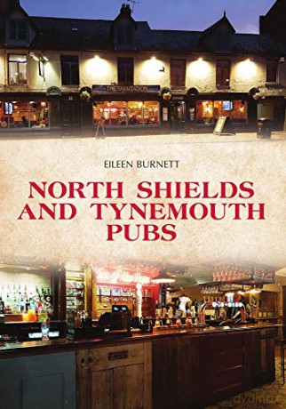 North Shields and Tynemouth Pubs - Eileen Burnett [KSIĄŻKA]