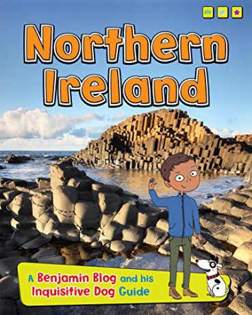Northern Ireland: A Benjamin Blog and His Inquisitive Dog Guide (Read Me!: Country Guides, with Benjamin Blog and His Inquisitive Dog) - Anita Ganeri [KSIĄŻKA]