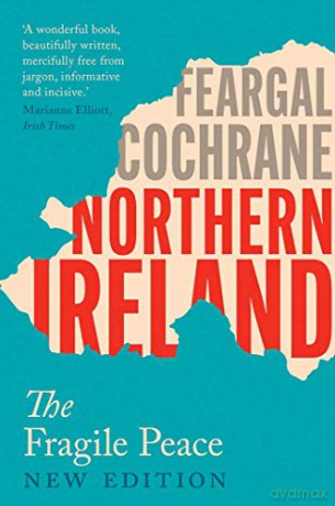 Northern Ireland: The Fragile Peace - Cochrane [KSIĄŻKA]
