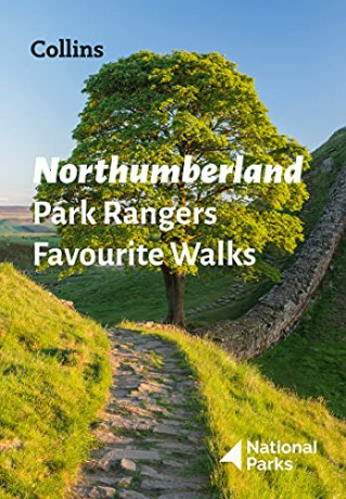 Northumberland Park Rangers Favourite Walks: 20 of the best routes chosen and written by National park rangers - National Parks UK [KSIĄŻKA]