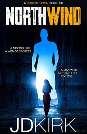 Northwind: A Robert Hoon Thriller (Robert Hoon Thrillers) - JD Kirk [KSIĄŻKA]