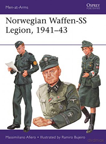 Norwegian Waffen-SS Legion, 1941-43 (Men-at-Arms) - Massimiliano Afiero [KSIĄŻKA]