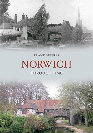 Norwich Through Time - Frank Meeres [KSIĄŻKA]