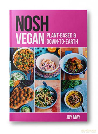 NOSH Vegan: Plant-Based and Down-to-Earth - Joy May [KSIĄŻKA]