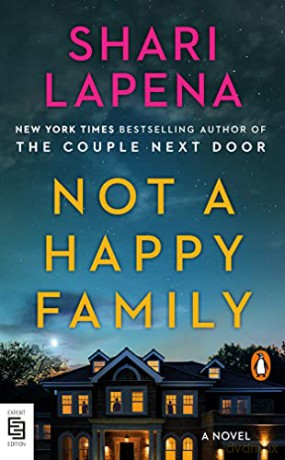 Not a Happy Family: A Novel - Lapena Shari [KSIĄŻKA]
