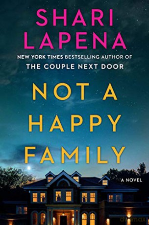 Not a Happy Family: A Novel - Shari Lapena [KSIĄŻKA]