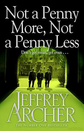 Not A Penny More, Not A Penny Less - Jeffrey Archer [KSIĄŻKA]