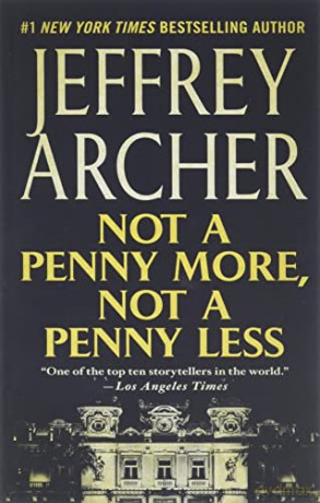 Not a Penny More, Not a Penny Less - Jeffrey Archer [KSIĄŻKA]