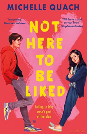 Not Here To Be Liked - Michelle Quach [KSIĄŻKA]