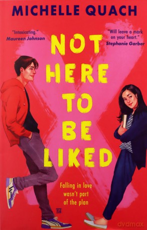 Not Here To Be Liked - Michelle Quach [KSIĄŻKA]