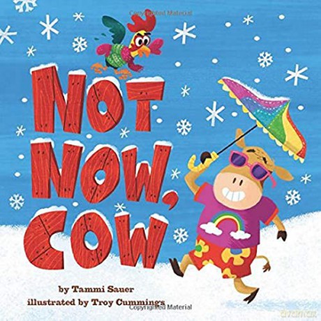 Not Now, Cow - Tammi Sauer [KSIĄŻKA]