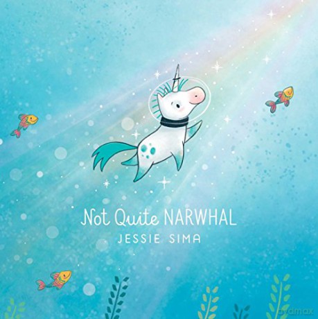 Not Quite Narwhal - Jessie Sima [KSIĄŻKA]