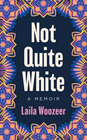 Not Quite White - Laila Woozeer [KSIĄŻKA]